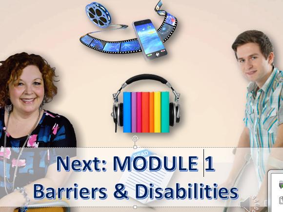 Next - Module 1 - Barriers & Disabilities